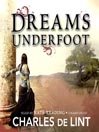 Dreams Underfoot